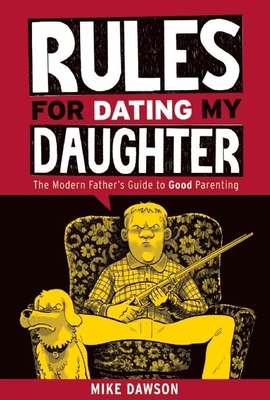 Cover for Rules for Dating My Daughter
