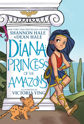 Diana: Princess of the Amazons By Shannon Hale, Dean Hale, Victoria Ying (Illustrator) Cover Image