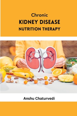 Chronic Kidney Disease Nutrition Therapy Cover Image