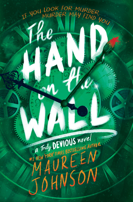 Cover for The Hand on the Wall (Truly Devious #3)