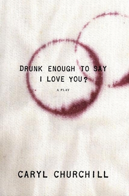 Drunk Enough to Say I Love You? Cover Image