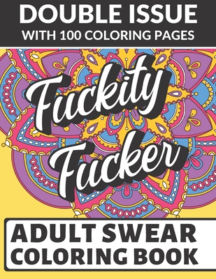 Color and cuss: Swearing coloring book for adults. (Paperback)