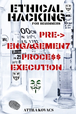 Ethical Hacking for Beginners: Pre-Engagement Process Execution Cover Image