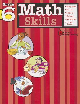 Math Skills: Grade 6 (Flash Kids Harcourt Family Learning) Cover Image