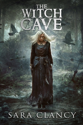 The Witch Cave: Scary Supernatural Horror with Monsters (The Bell Witch #3)
