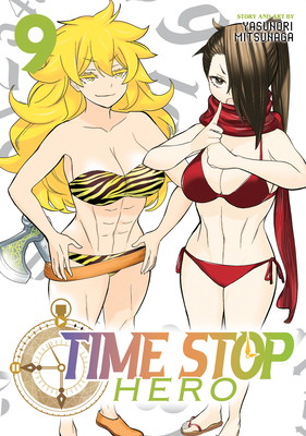 Time Stop Hero Vol. 9 By Yasunori Mitsunaga Cover Image