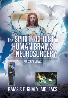The Spirit of Christ in Human Brains and Neurosurgery: Personal Views Cover Image