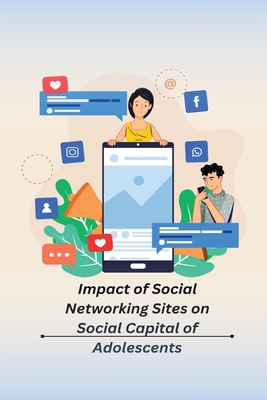 Impact of Social Networking Sites on Social Capital of Adolescents Cover Image
