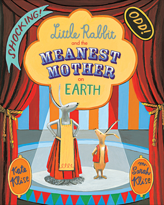 Cover for Little Rabbit and the Meanest Mother on Earth