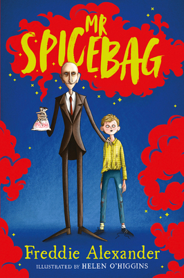 MR Spicebag By Freddie Alexander, Helen O'Higgins (Illustrator) Cover Image