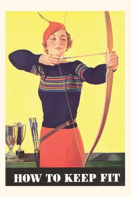 Vintage Journal How to Keep Fit, Woman Archer Cover Image
