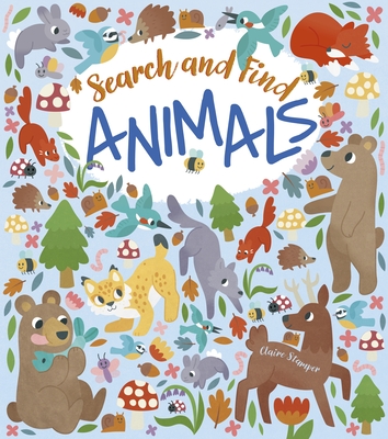 Search and Find: Animals By Claire Stamper Cover Image