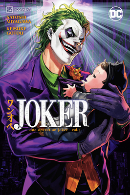 Joker: One Operation Joker Vol. 1 By Satoshi Miyagawa, Keisuke Gotou (Illustrator) Cover Image