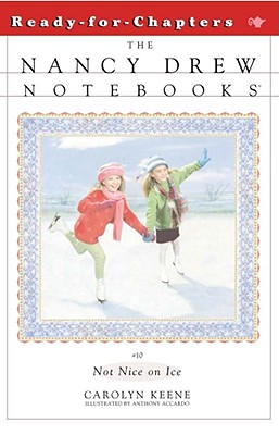 Not Nice on Ice (Nancy Drew Notebooks #10) Cover Image