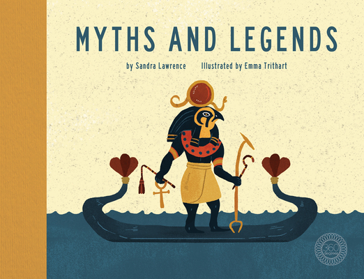Myths and Legends By Sandra Lawrence, Emma Trithart (Illustrator) Cover Image