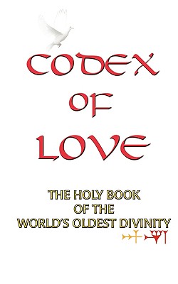 Codex of Love: Holy Book of World's Oldest Divinity Cover Image