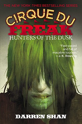 Cirque Du Freak: Hunters of the Dusk By Darren Shan Cover Image