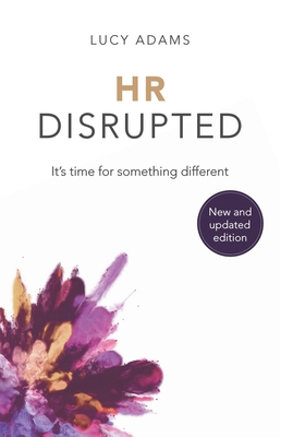 HR Disrupted: It's Time for Something Different (2nd Edition) Cover Image
