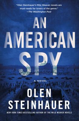 An American Spy: A Novel (Milo Weaver #3)