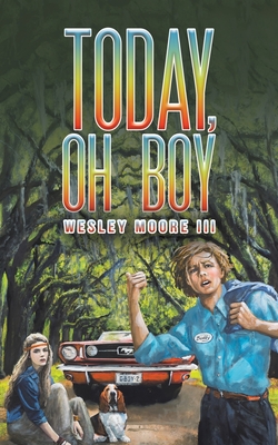 Today, Oh Boy By III Moore, Wesley Cover Image