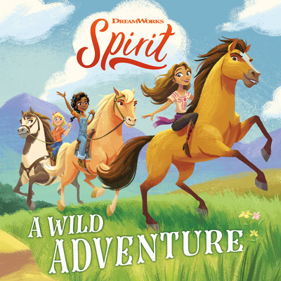 Spirit: A Wild Adventure By Meredith Rusu, Alan Batson (Illustrator), Grace Mills (Illustrator) Cover Image