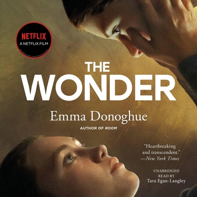 The Wonder By Emma Donoghue, Tara Egan Langley (Read by) Cover Image