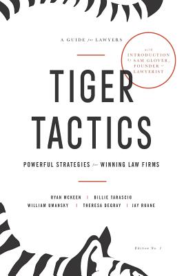 Tiger Tactics: Powerful Strategies for Winning Law Firms By Ryan McKeen, Billie Tarascio, William Umansky Cover Image
