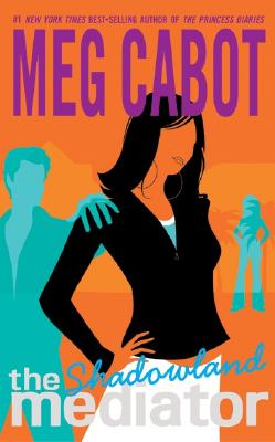 The Mediator #1: Shadowland By Meg Cabot Cover Image