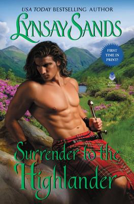 Surrender to the Highlander: Highland Brides By Lynsay Sands Cover Image