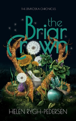The Briar Crown By Helen Rygh-Pedersen Cover Image