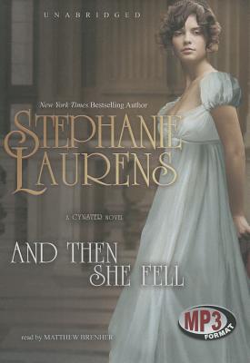 And Then She Fell (Cynster Novels #19) By Stephanie Laurens, Matthew Brenher (Read by) Cover Image