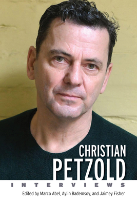 Christian Petzold: Interviews (Conversations with Filmmakers) Cover Image