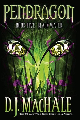 Cover for Black Water (Pendragon #5)