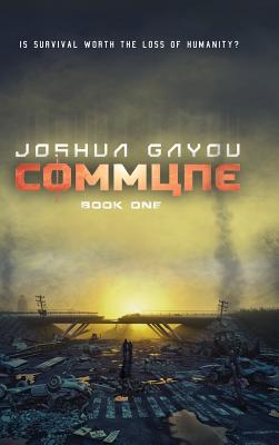 Commune: Book 1 By Joshua Gayou Cover Image