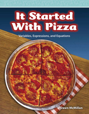 It Started with Pizza (Mathematics in the Real World) cover