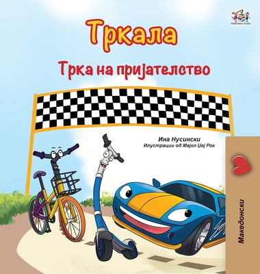 The Wheels The Friendship Race (Macedonian Book for Kids) Cover Image