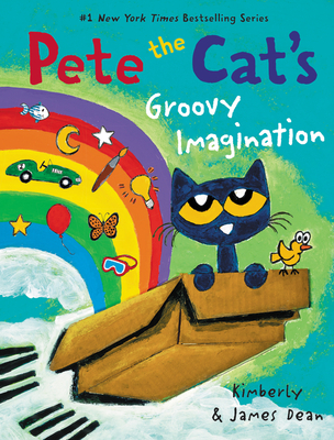 Pete the Cat's Groovy Imagination By James Dean, James Dean (Illustrator), Kimberly Dean Cover Image