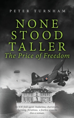 None Stood Taller - The Price of Freedom