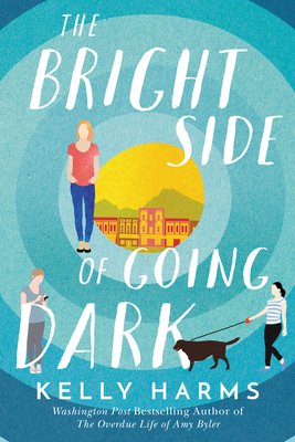 Cover for The Bright Side of Going Dark