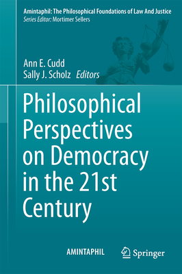 Philosophical Perspectives on Democracy in the 21st Century (Amintaphil ...