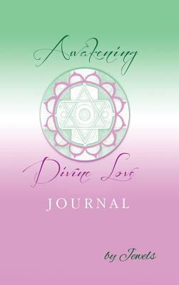 Awakening Divine Love Journal Cover Image