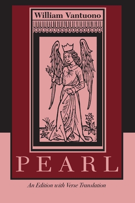 Pearl: An Edition with Verse Translation By William Vantuono (Translator) Cover Image