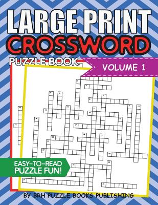large print crossword puzzle book crossword puzzle books for adults large print brain teaser puzzles volume 1 large print paperback an unlikely story bookstore cafe