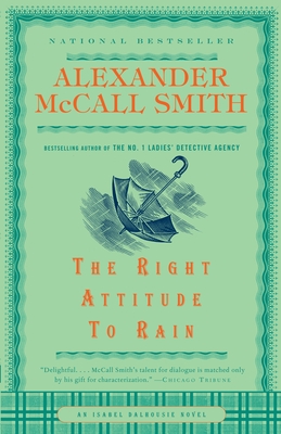 The Right Attitude to Rain (Isabel Dalhousie Series #3) Cover Image