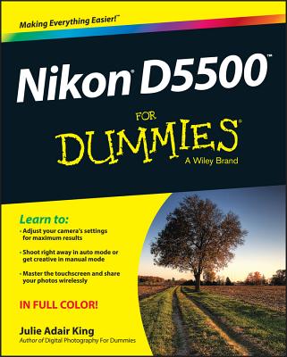 Nikon D5500 for Dummies By Julie Adair King Cover Image