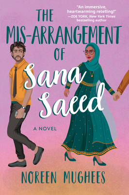 The Mis-Arrangement of Sana Saeed: A Novel