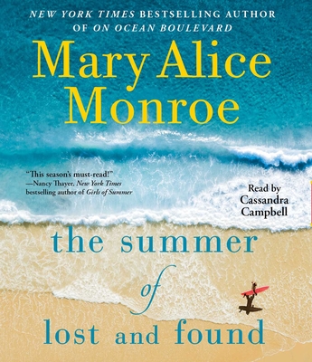 The Summer of Lost and Found (The Beach House) By Mary Alice Monroe, Cassandra Campbell (Read by) Cover Image