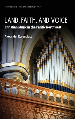 Land, Faith, and Voice: Christian Music in the Pacific Northwest Cover Image