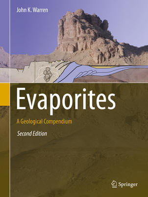 Evaporites: A Geological Compendium By John K. Warren Cover Image