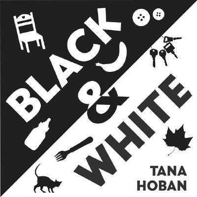 Cover for Black & White Board Book: A High Contrast Book For Newborns